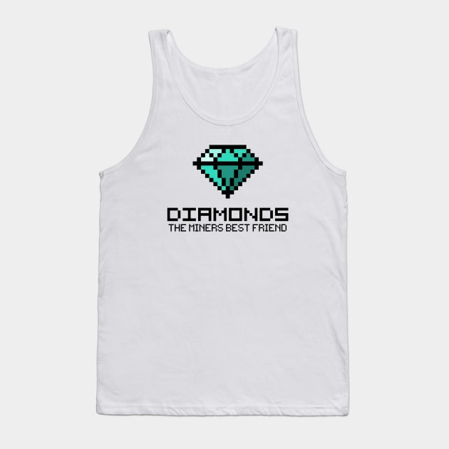 Diamonds are the miners best friend v2 Tank Top by hardwear